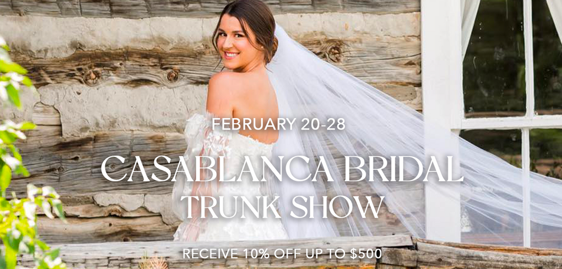 Say Yes to Timeless Style at the Casablanca Bridal Trunk Show